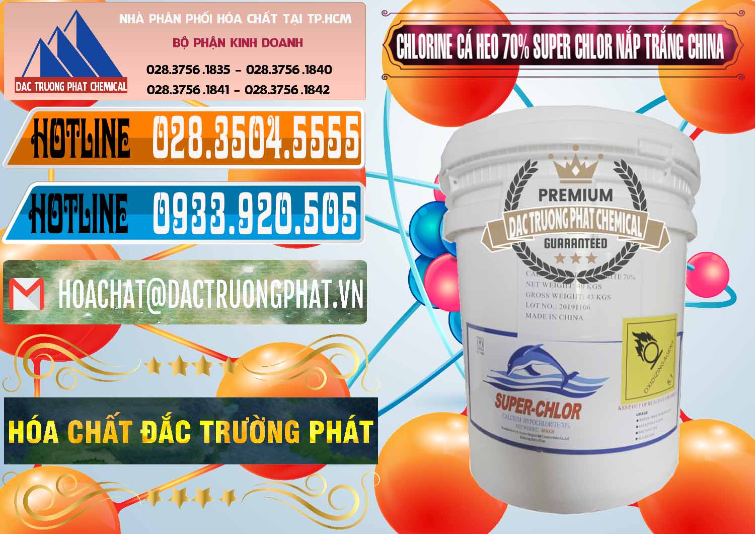 Đơn vị kinh doanh _ bán Clorin - Chlorine Cá Heo 70% Super Chlor Nắp Trắng Trung Quốc China - 0240 - Nơi nhập khẩu _ cung cấp hóa chất tại TP.HCM - stmp.net